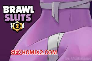 Порно комикс Brawl Stars. Сладость или гадость. Brawl sluts. Sukunaowo Порно комикс Brawl Stars. Сладость или гадость. Brawl sluts. Sukunaowo