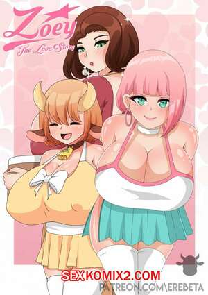 Порно комикс Любовная история Зои. Часть 2. Zoey The Love Story. Erebeta Порно комикс Любовная история Зои. Часть 2. Zoey The Love Story. Erebeta