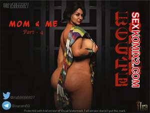 Порно комикс Мама и я. Часть 4. Mom and Me. Silk Route, Ira Raman Порно комикс Мама и я. Часть 4. Mom and Me. Silk Route, Ira Raman