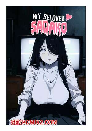 Порно комикс Моя любимая Садако. My Beloved Sadako. Kahoo