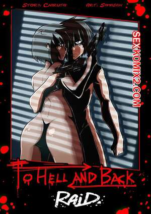 Порно комикс В ад и обратно. To Hell and Back. RAID. Samasan. Порно комикс В ад и обратно. To Hell and Back. RAID. Samasan.